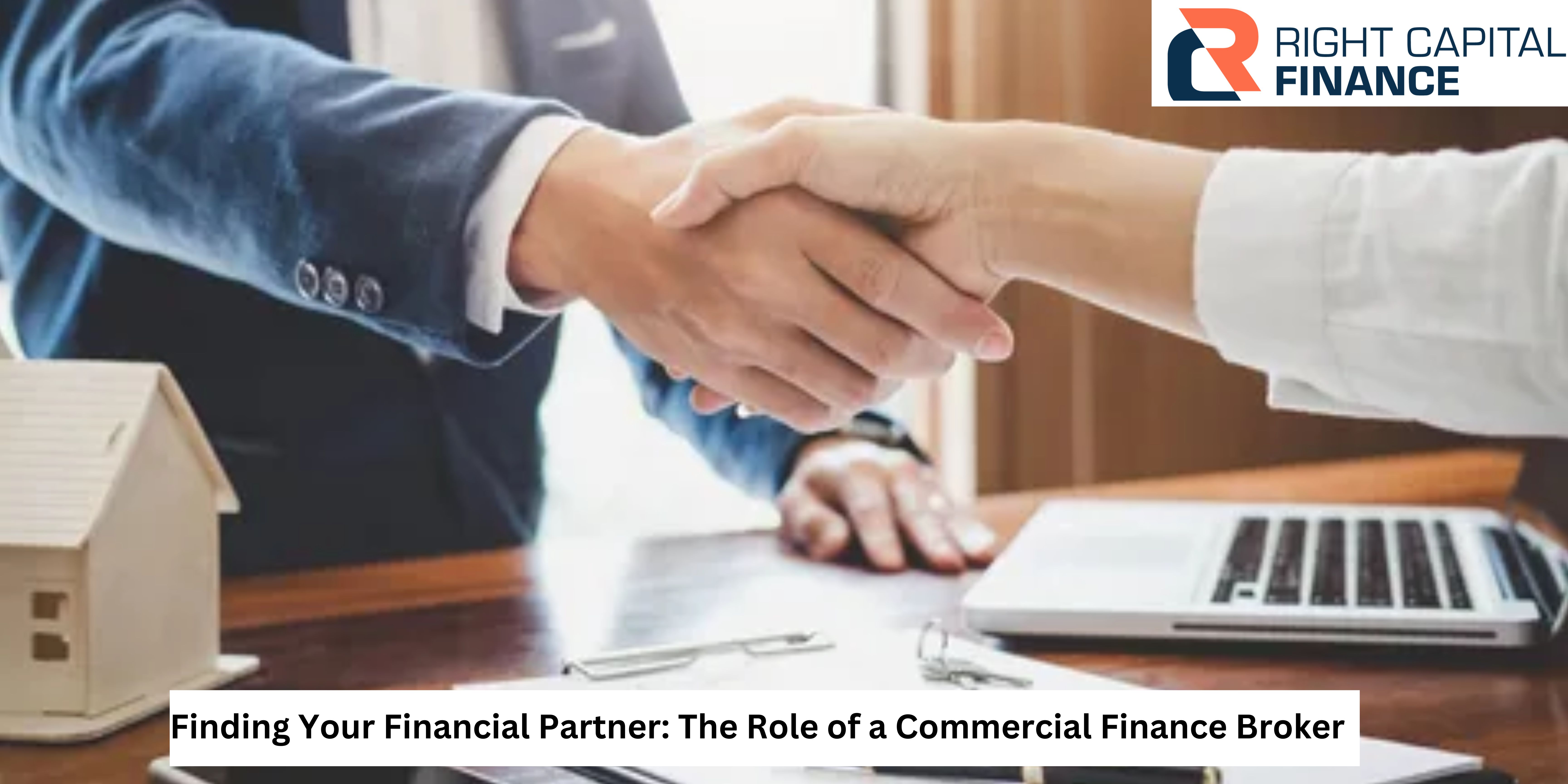Finding Your Financial Partner The Role of a Commercial Finance Broker